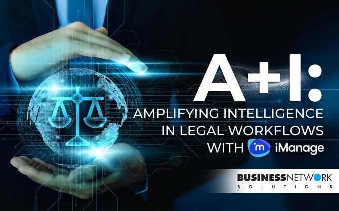 AI Amplifying Intelligence in Legal Workflows with iManage AI: Amplifying Intelligence in Legal Workflows with iManage