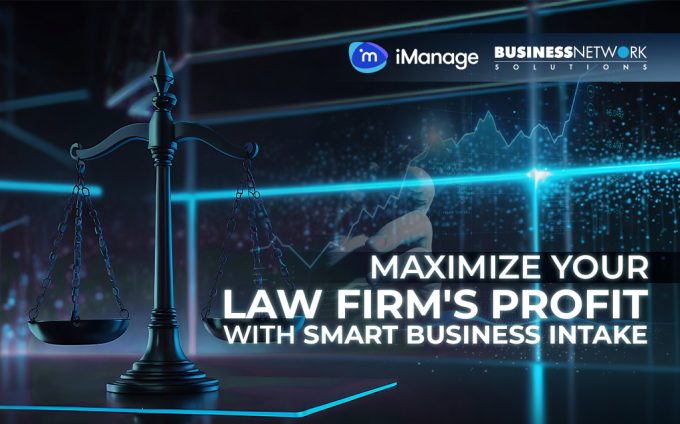 Maximize Your Law Firm’s Profit with Smart Business Intake